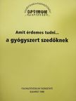 Amit érdemes tudni... a gyógyszert szedőknek [antikvár]