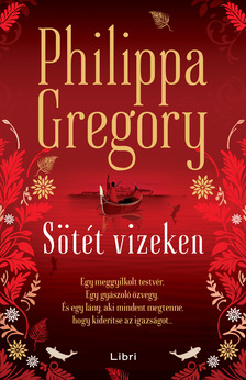 Philippa Gregory - Sötét vizeken [eKönyv: epub, mobi]