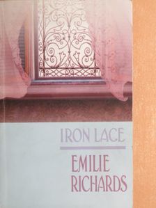 Emilie Richards - Iron Lace [antikvár]