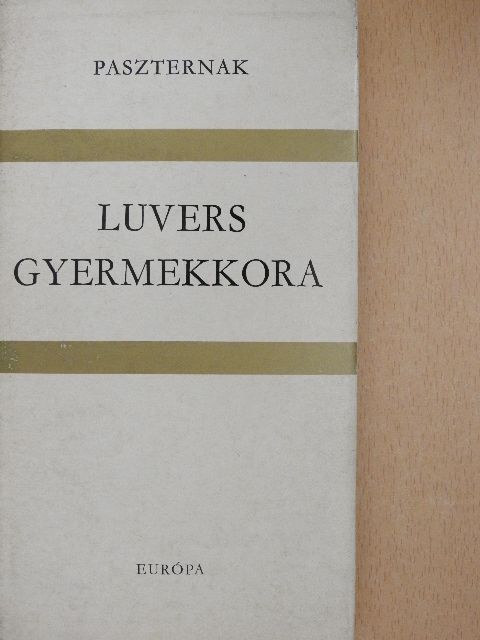 Borisz Paszternak - Luvers gyermekkora [antikvár]