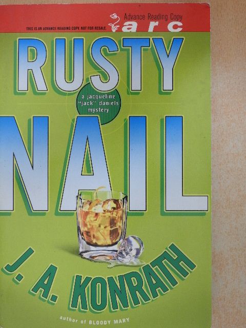 J. A. Konrath - Rusty Nail [antikvár]