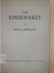 Dr. Fritz Lehmann - Der Kinderarzt [antikvár]