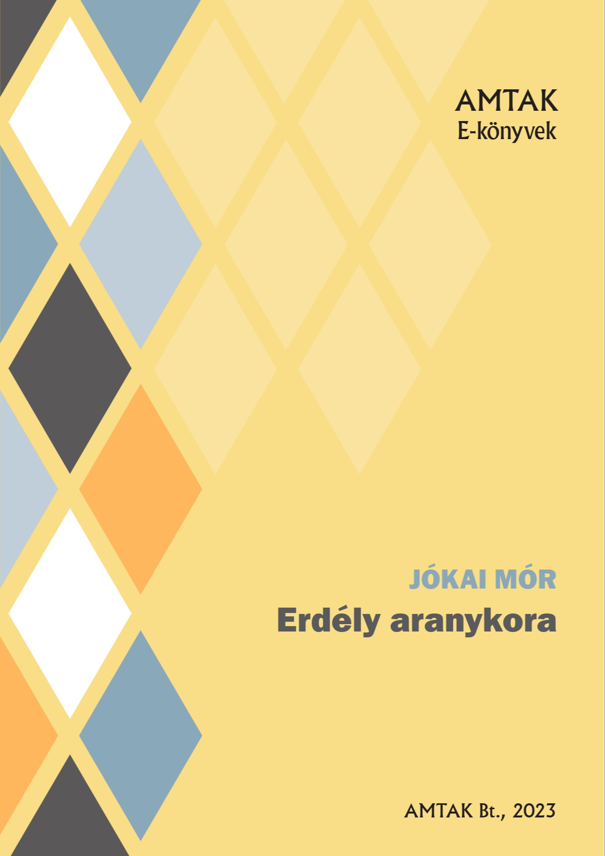 JÓKAI MÓR - Erdély aranykora [eKönyv: epub, mobi]
