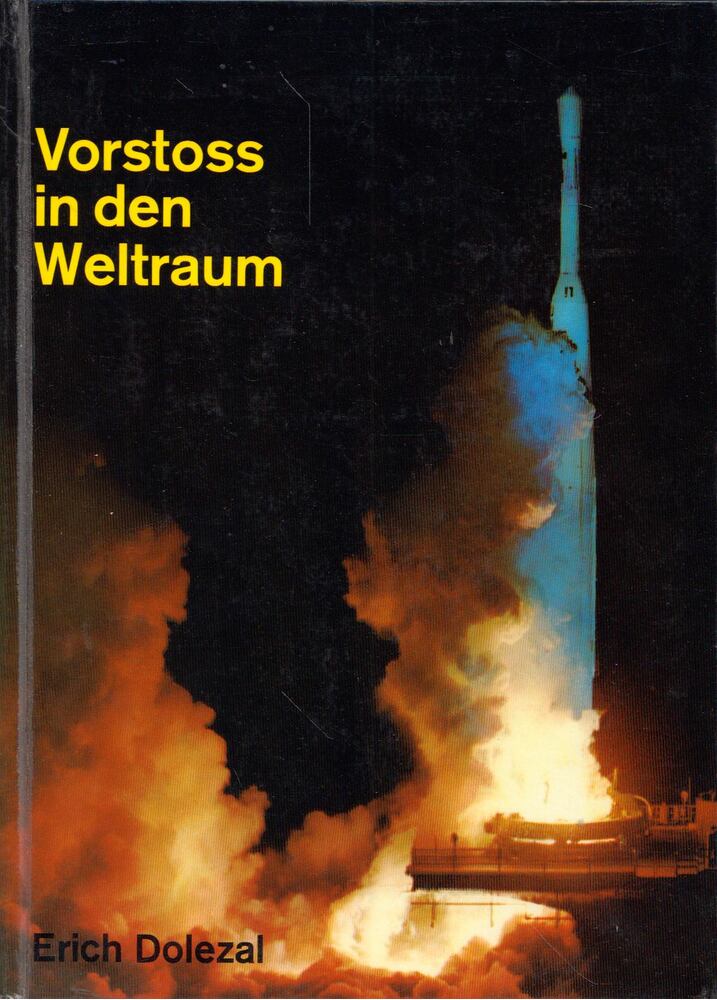 Erich Dolezal - Vorstoss in den Weltraum [antikvár]
