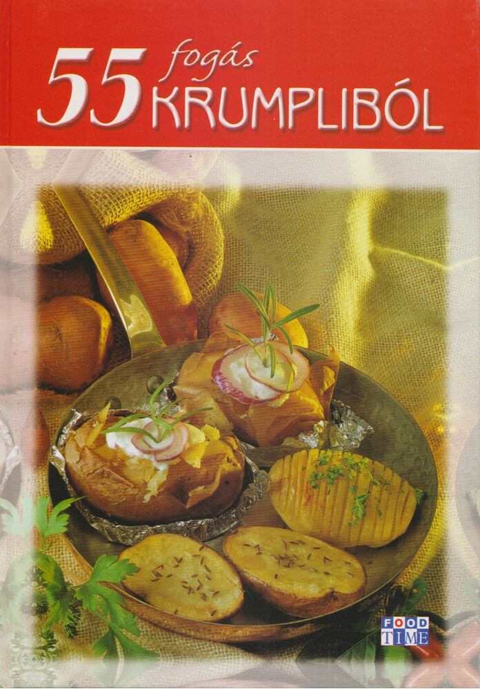 Halmos Mónika - 55 fogás krumpliból [antikvár]