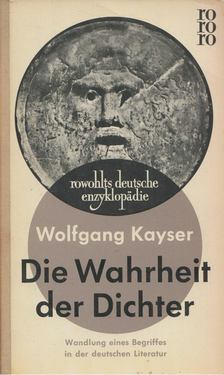Wolfgang Kayser - Die Wahrheit der Dichter [antikvár]