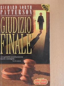 Richard North Patterson - Giudizio Finale [antikvár]