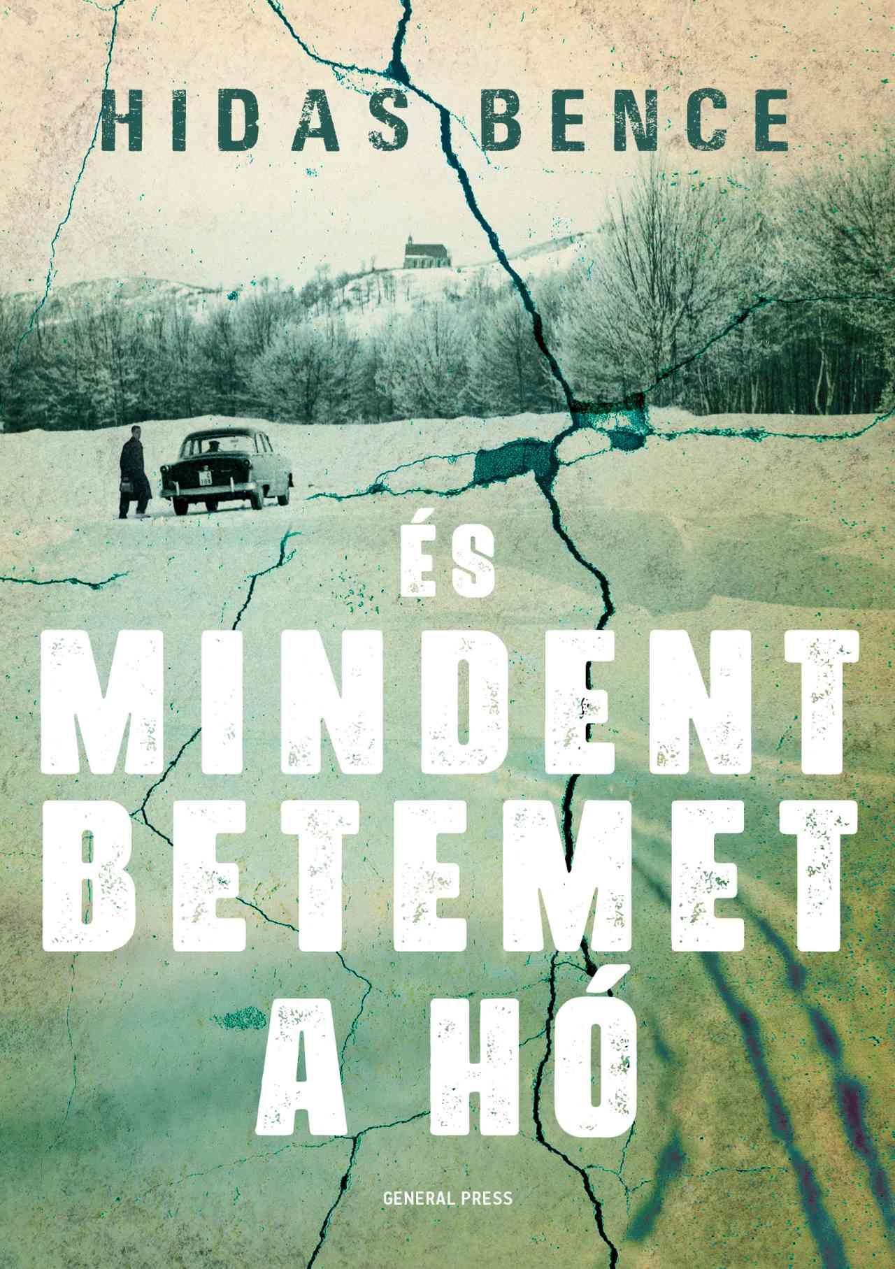 Hidas Bence - És mindent betemet a hó
