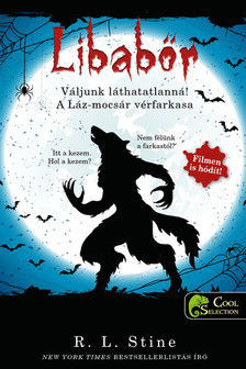R. L. Stine - Váljunk láthatatlanná! A Láz-mocsár vérfarkasa (Libabőr 2-3.)