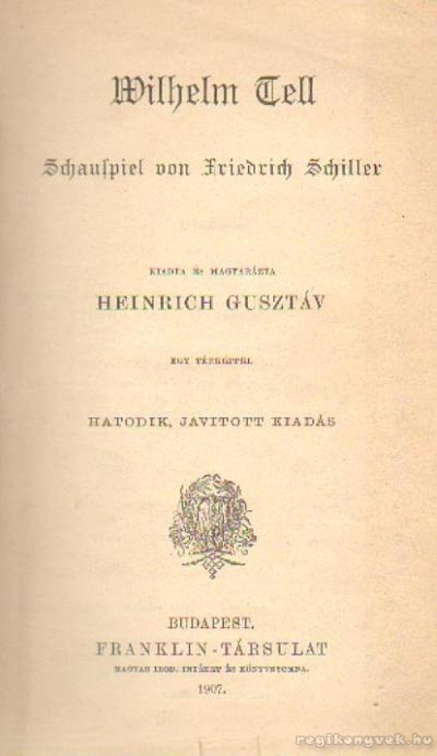 HEINRICH GUSZTÁV - Wilhelm Tell [antikvár]