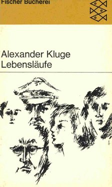 KLUGE, ALEXANDER - Lebensläufe [antikvár]