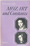 CARR, FRANCIS - Mozart und Constanze [antikvár]