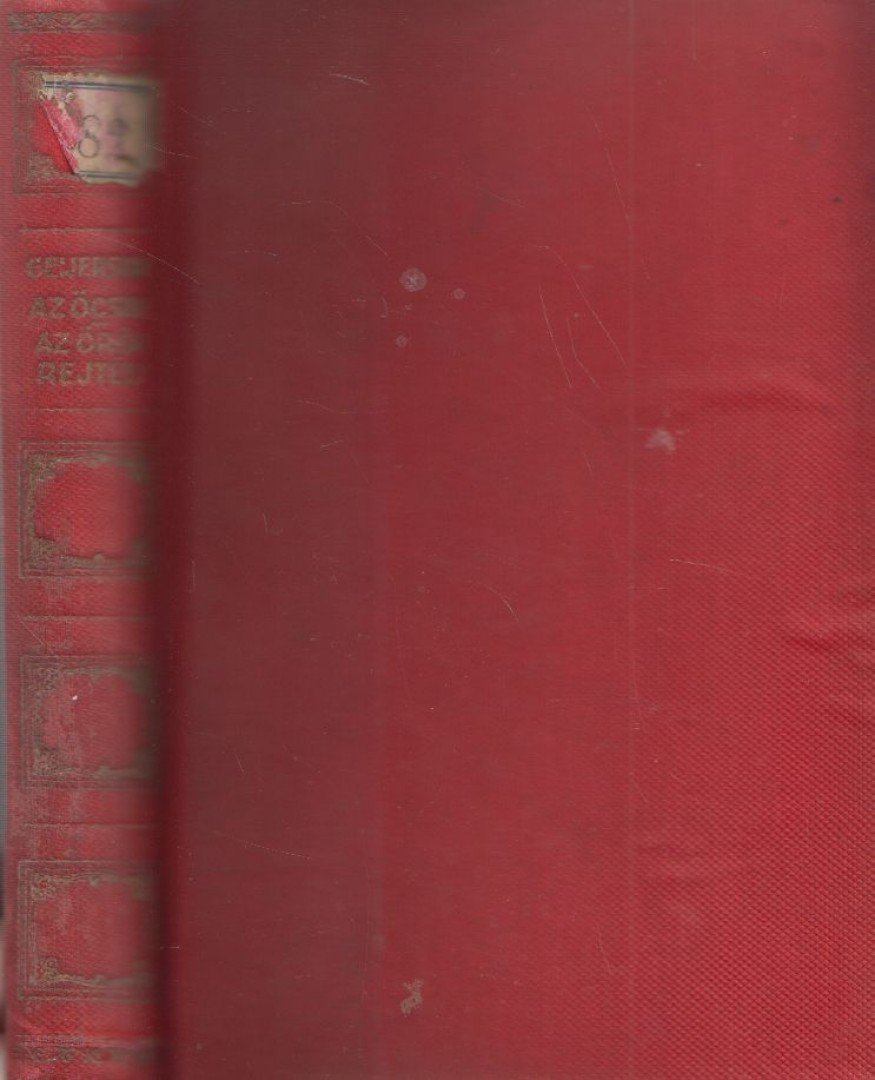 Geijerstam, Gustaf af - Az öcsike / Az örök rejtély [antikvár]