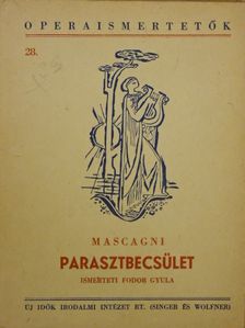Pietro Mascagni - Parasztbecsület [antikvár]