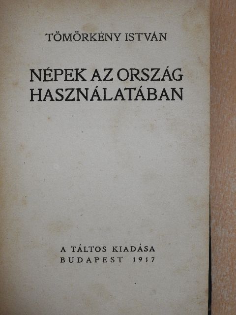 Tömörkény István - Népek az ország használatában [antikvár]
