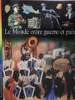 Catherine Gousseff - Le Monde entre guerre et paix [antikvár]