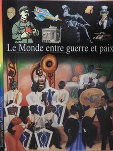 Catherine Gousseff - Le Monde entre guerre et paix [antikvár]