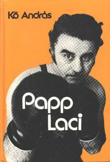 Kő András - Papp Laci [antikvár]