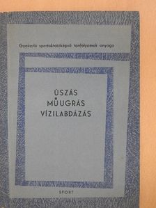 Balla Béla - Úszás, műugrás, vízilabdázás [antikvár]