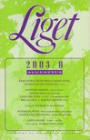 Horgas Béla, Levendel Júlia - Liget 2003/8. szám [antikvár]