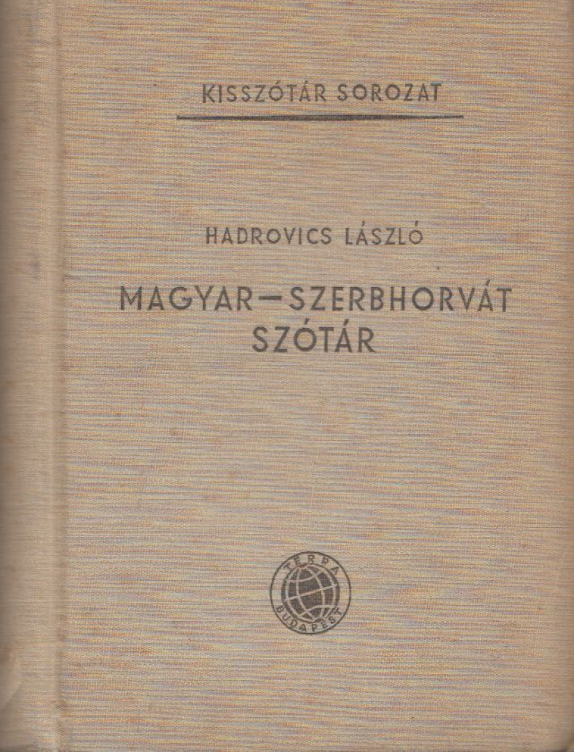 HADROVICS LÁSZLÓ - Magyar-szerbhorvát szótár [antikvár]