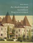 BASICS BEATRIX - Az Andrássyak kastélyai Magyarországon