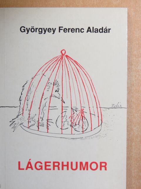 Györgyey Ferenc Aladár - Lágerhumor [antikvár]