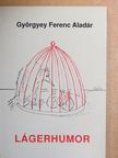 Györgyey Ferenc Aladár - Lágerhumor [antikvár]