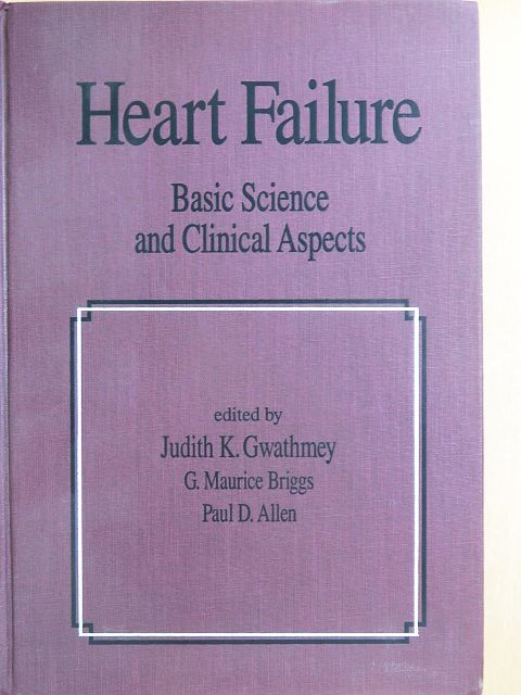 Edward G. Lakatta - Heart Failure [antikvár]
