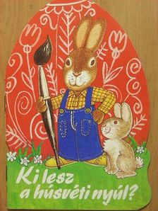 Joó Katalin - Ki lesz a húsvéti nyúl? [antikvár]
