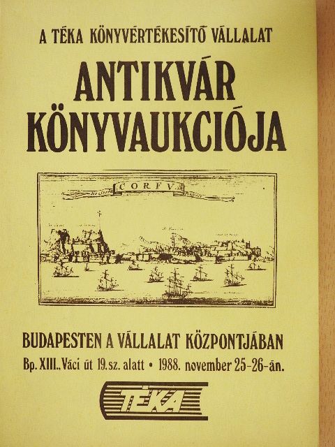 A Téka Könyvértékesítő Vállalat antikvár könyvaukciója 1988. november 25-26-án [antikvár]