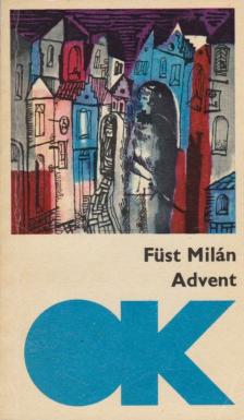 FÜST MILÁN - Advent [antikvár]