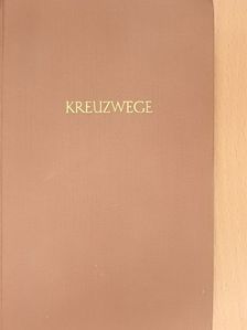 Warwick Deeping - Kreuzwege [antikvár]