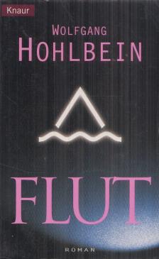 Wolfgang Hohlbein - Flut [antikvár]