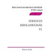 Demeter Júlia[szerk.] - Ferences iskoladrámák VI. Csíksomlyói magyar és magyar-latin nyelvű drámák, töredékek a 18. századból