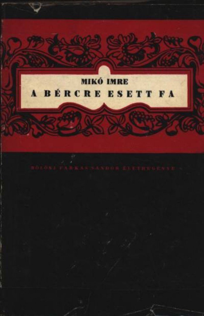 Mikó Imre - A bércre esett fa [antikvár]