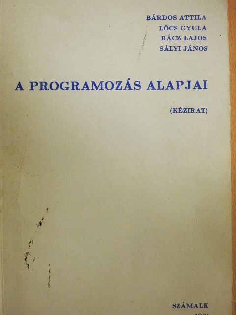 Bárdos Attila - A programozás alapjai [antikvár]