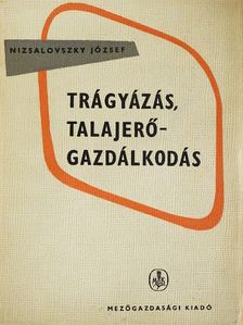 Fekete Adorján - Trágyázás, talajerőgazdálkodás [antikvár]