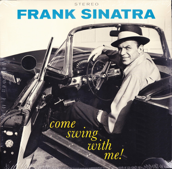 FRANK SINATRA - COME SWING WITH ME! LP FRANK SINATRA