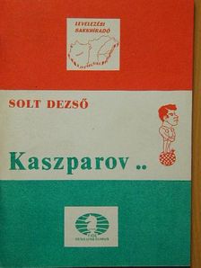Solt Dezső - Kaszparov [antikvár]