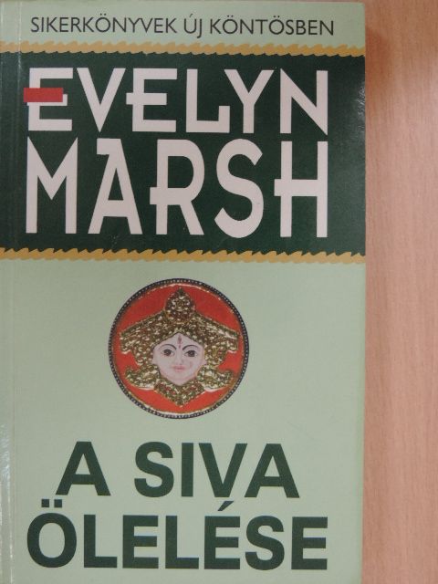 Evelyn Marsh - A Siva ölelése [antikvár]