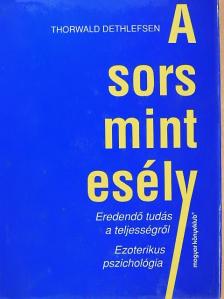 Thorwald Dethlefsen - A sors mint esély [antikvár]