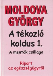 A tékozló koldus 1. - A mentők csillaga [antikvár]