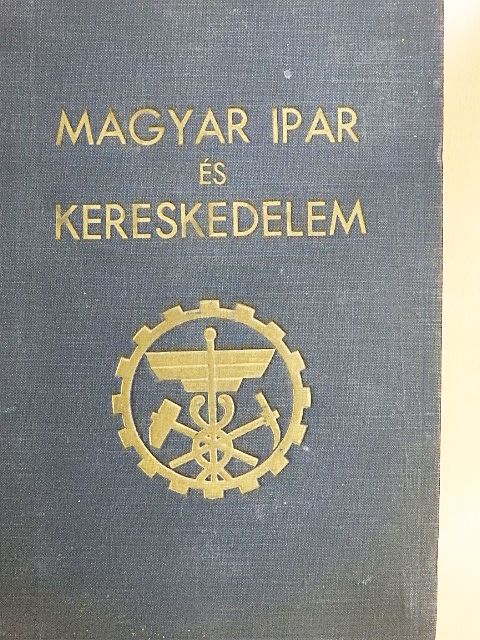 Alaxa Kálmán - Magyar ipar és kereskedelem [antikvár]