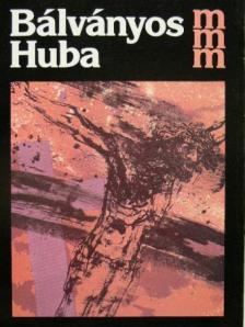 Krunák Emese - Bálványos Huba [antikvár]