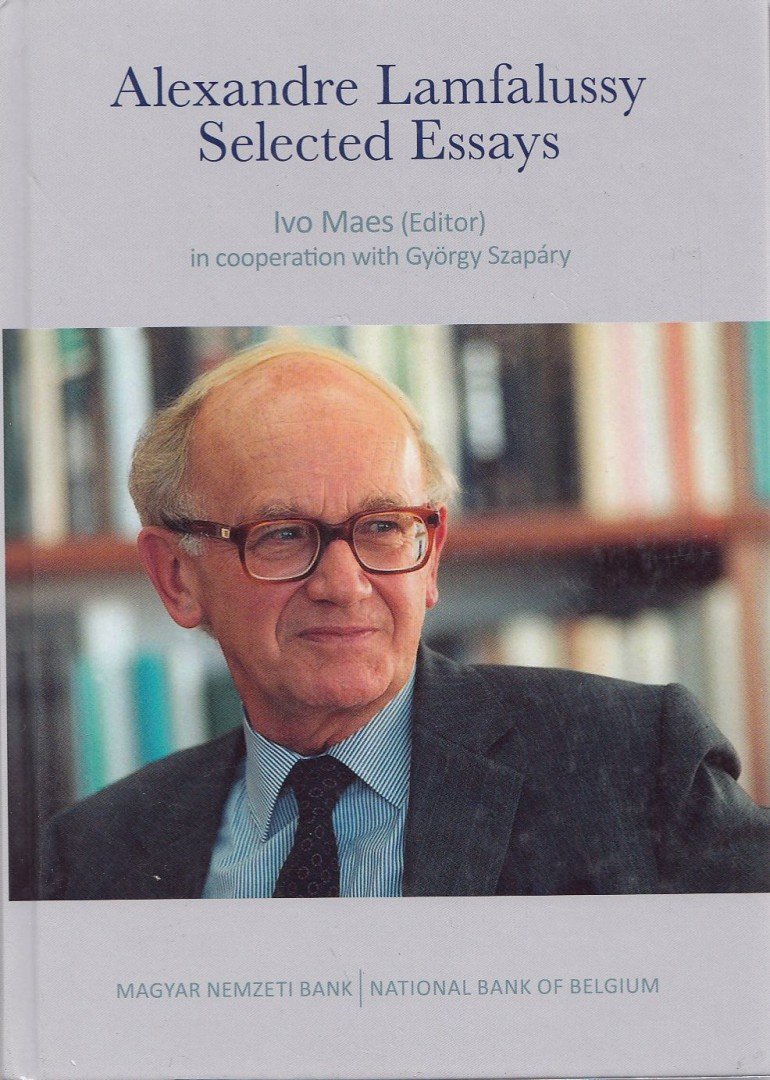 Ivo Maes, Szapáry György - Alexandre Lamfalussy - Selected Essays [antikvár]