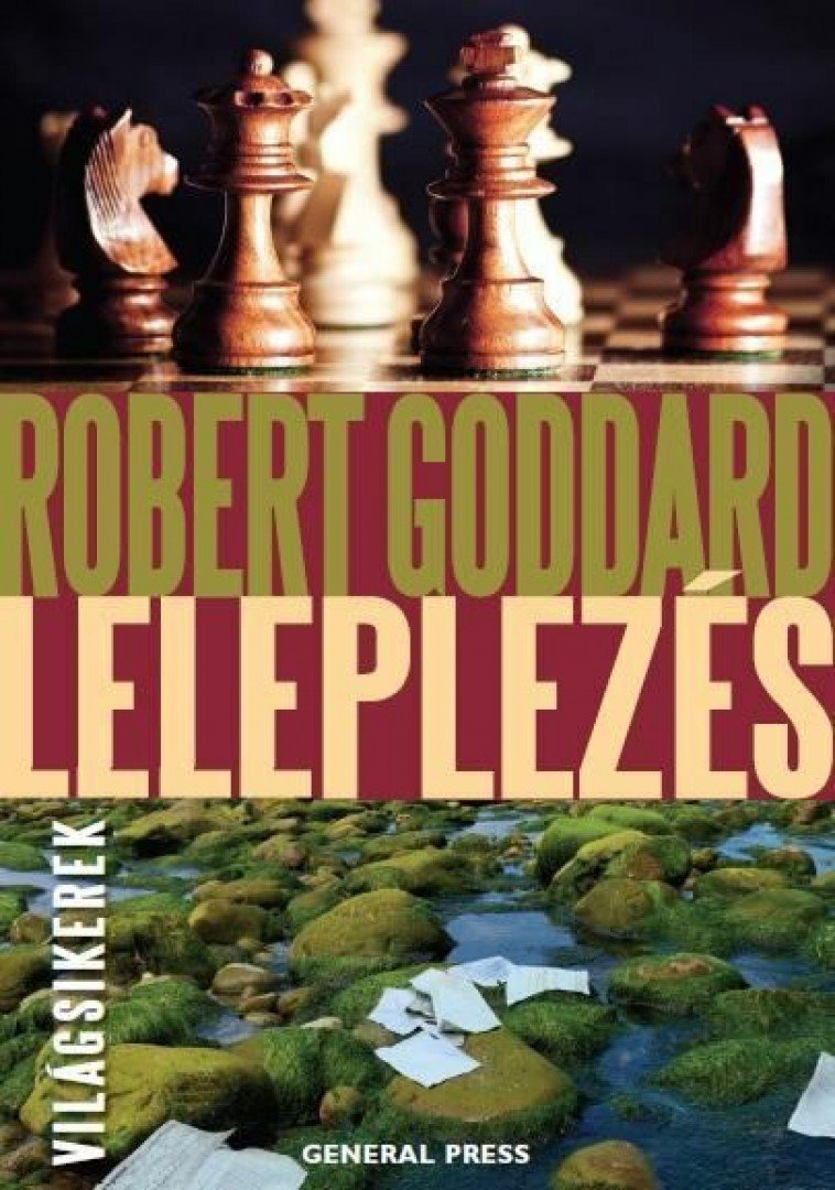 Robert Goddard - Leleplezés [antikvár]
