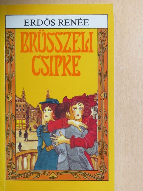 Erdős Renée - Brüsszeli csipke [antikvár]