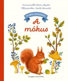 Emmanuelle Kecir - Lepetit - Ki lakik a kertemben? - A mókus
