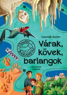 Czernák Eszter - Várak, kövek, barlangok
